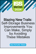 Blazing New Trails: Self-Storage Business Improvements You Can Make, Simply by Avoiding These Mistakes